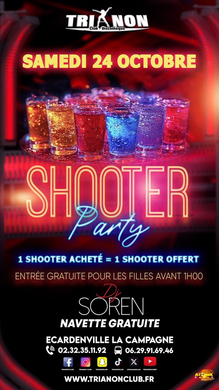 Affiche de la soirée SHOOTER PARTY